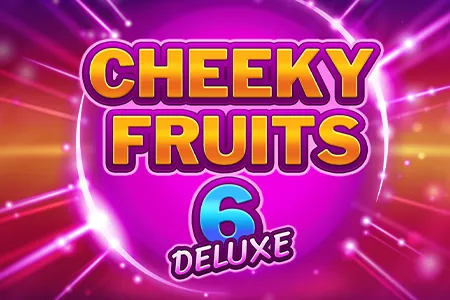Cheeky Fruits 6 Deluxe